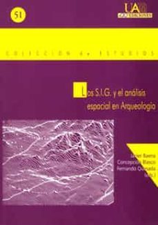 los sig y el analisis espacial en arqueologia-9788474776300