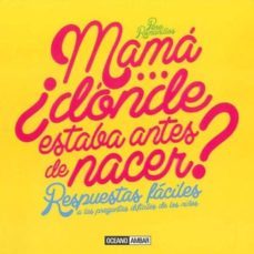 mama ¿donde estaba antes de nacer?-pere romanillos-9788475568300