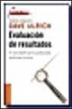 evaluacion de resultados: el nuevo desafio para los profesionales de recursos humanos-dave ulrich-9788475777900