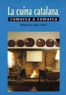 la cuina catalana, comarca a comarca (2ª ed.)-9788475965000