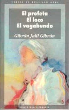 el profeta; el loco; el vagabundo-9788476000700