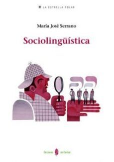 sociolinguistica-maria jose serrano-9788476286500
