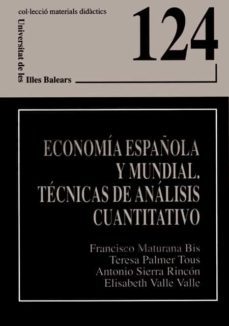 economia española y mundial. tecnicas de analisis cuantitativo-9788476329900
