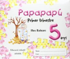 papapapu 5 anys. 1º trimestre /illes balears/catalan-9788476479100
