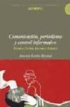 comunicacion, periodismo y control informativo: estados unidos, e uropa y españa (lirbos de la revista anthropos)-9788476588000