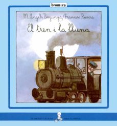 el tren i la lluna-mª angels bogunya-9788476601600