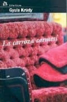 la carroza carmesi-gyula krudy-9788476697900