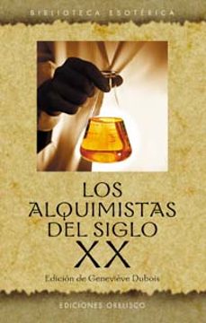 los alquimistas del siglo xx-louis cattiaux-9788477209300