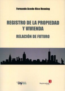 registro de la propiedad y vivienda-fernando acedo rico henning-9788477744900