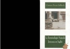 la terminologia vinicola jerezana en ingles mecanismos linguistic os y estudio lexico-carmen noya gallardo-9788477861300