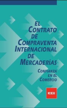 contrato de compraventa internacional de mercancias confianza en el comercio-alfonso ortega gimenez-9788478116300