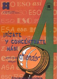 ¡fijate y concentrate mas! para que atiendas mejor (4º ciclo de e ducacion primaria)-luis alvarez perez-9788478694600