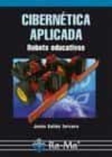 cibernetica aplicada: robots educativos-9788478979400