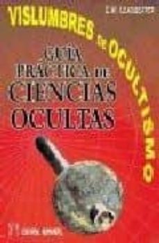 vislumbres del ocultismo. guia practica de ciencias ocultas-c.w. leadbeater-9788479102500