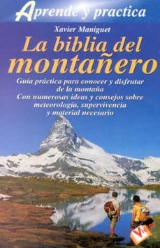 la biblia del montañero-xavier maniguet-9788479274900