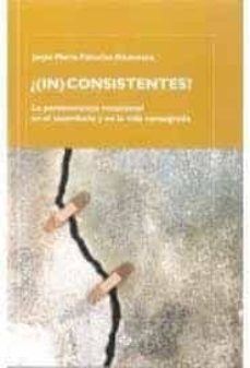 ¿(in)consistentes?-jesus maria palacios alcantara-9788479665500