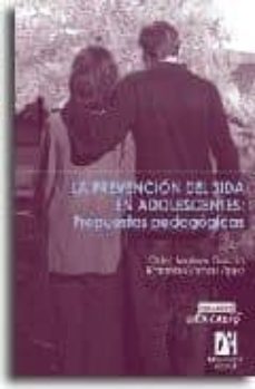 la prevencion del sida en adolescentes: propuestas pedagogicas-9788480214100