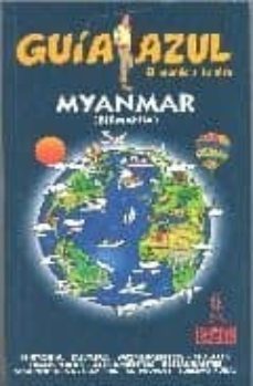 myanmar (birmania) (guia azul. el mundo a tu aire)-9788480234900