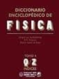 diccionario enciclopedico de fisica (t. iv)-9788480410700