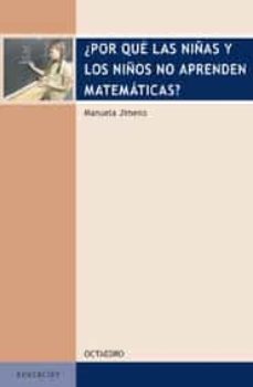 ¿por que las niñas y los niños no aprenden matematicas?-manuela jimeno perez-9788480637800
