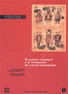 historia general de america latina (t: ii): el primer contacto y la formacion de nuevas sociedades-g.y. franklin pease-9788481643800