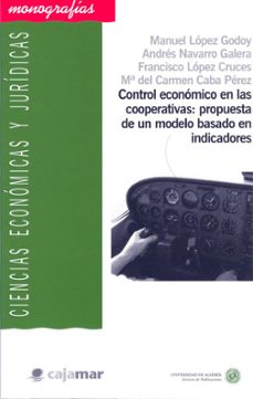 control economico en las cooperativas: propuesta de un modelo bas ado en indicadores-9788482407500
