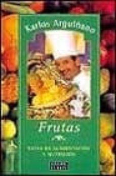guia de alimentacion y nutricion (vol. 1): frutas-9788483063200