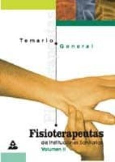 fisioterapeutas de instituciones sanitarias (vol. ii): temario ge neral-9788483117200