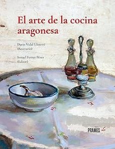 el arte de la cocina aragonesa-dario vidal-9788483216200