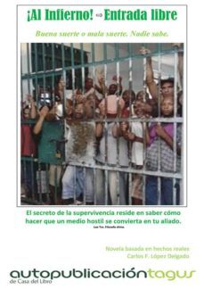 ¡al infierno! entrada libre (ebook)-carlos f. lopez delgado-9788483260500