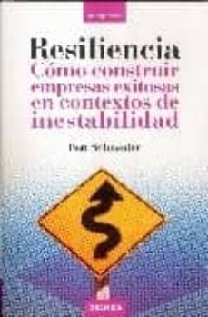 resiliencia como construir empresas exitosas-ben ross schneider-9788483580400