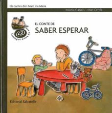 el conte de saber esperar-mireia canals-mar cerda albert-9788484124900