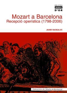 mozart a barcelona: recepcio operistica (1798-2006)-9788484157700