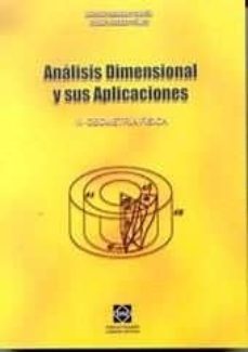 analisis dimensional y sus aplicaciones: iv geometria fisica-9788484252900
