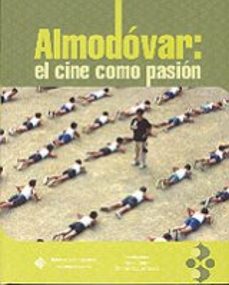 almodovar: el cine como pasion-9788484273400