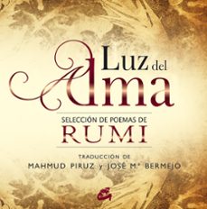 luz del alma: seleccion de poemas de rumi-jose maria bermejo-9788484453000