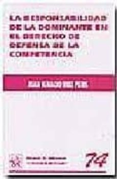 la responsabilidad de la dominante en el derecho de defensa de la competencia-9788484561200