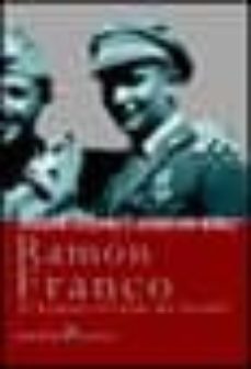 ramon franco: el hermano olvidado del dictador-joaquin leguina-9788484602200