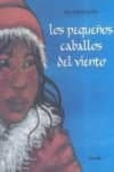 los pequeños caballos del viento-anne catherine de boel-9788484703600