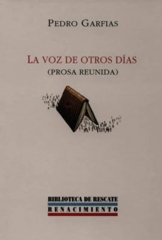 la voz de otros dias: prosa reunida-9788484720300