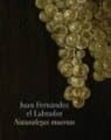 juan fernandez, el labrador: naturalezas muertas-angel aterido-9788484802600
