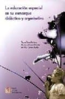 la educacion especial en su enmarque didactico y organizativo-9788484918400
