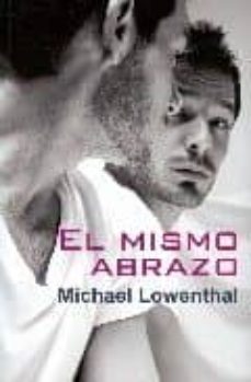 el mismo abrazo-michael lowenthal-9788488052100