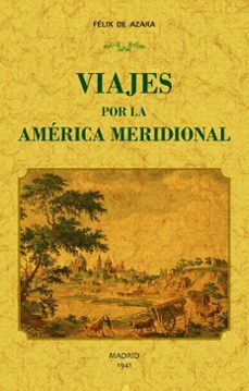 viajes por la america meridional (2t1v)-felix de azara-9788490016800