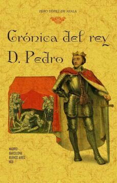 cronica del rey d. pedro (seleccion)-pedro lopez de ayala-9788490017500