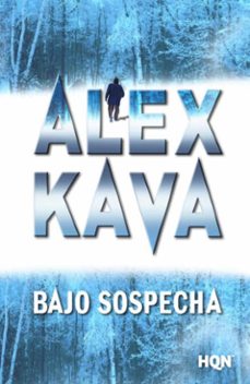 bajo sospecha-alex kava-9788490103500