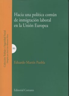 hacia una politica comun de inmigracion laboral en la union europea-9788490452400