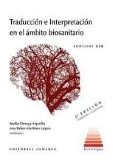 traduccion e interpretacion en el ambito biosanitario-9788490456200