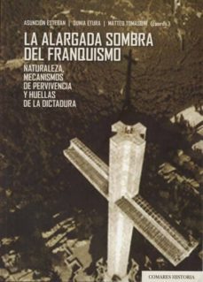 la alargada sombra del franquismo-asuncion esteban-9788490457900