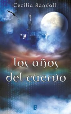 los años del cuervo (las tormentas del tiempo 3) (ebook)-cecilia randall-9788490698600